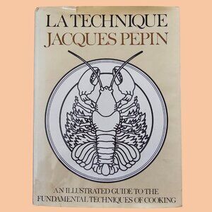 La Technique Jacques Pepin 1976 | Illustrated Cooking Guide Vintage